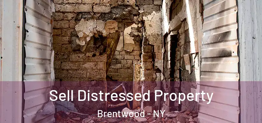 Sell Distressed Property Brentwood - NY