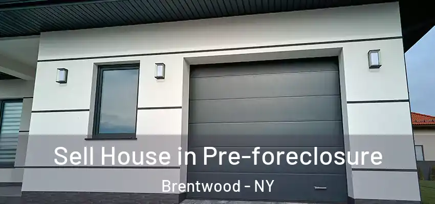  Sell House in Pre-foreclosure Brentwood - NY