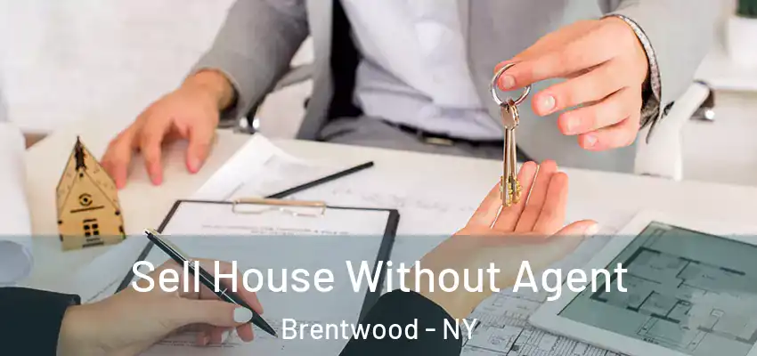 Sell House Without Agent Brentwood - NY